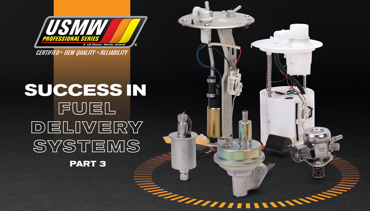 Success in Fuel Delivery Systems – Part 3